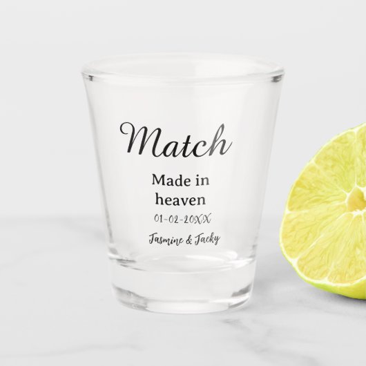 Match made in heaven add name date simple calligra shot glas (Voorkant)