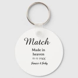 Match made in heaven add name date simple calligra sleutelhanger