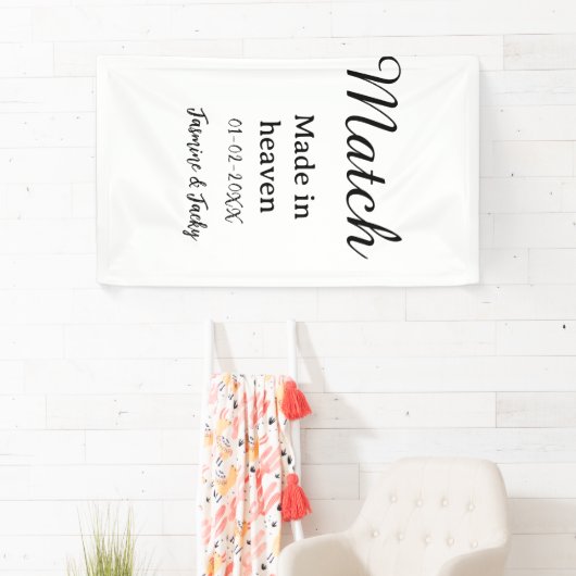 Match made in heaven add name date simple calligra spandoek (Insitu)