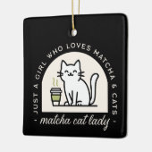 Matcha and cat lovers funny quotes aesthetic black keramisch ornament (Links)