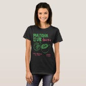 Matcha Club Regular Or Ice Green Tea Matcha Latte T-shirt (Voorkant volledig)