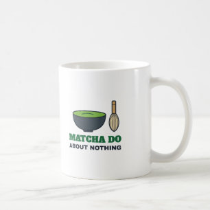 Matcha Do About Nothing Shakespeare Thee Pun Koffiemok