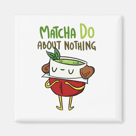Matcha Do Over Niets Shakespeare Tea Pun Magnet (Voorkant)