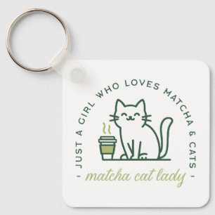 Matcha en kattenliefhebber grappig gewoon een meis sleutelhanger
