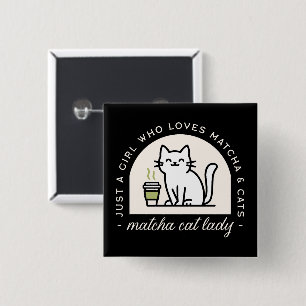 Matcha en kattenliefhebbers grappige citaten esthe vierkante button 5,1 cm