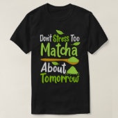 Matcha Green Tea 2 T-shirt (Design voorkant)