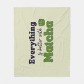 Matcha Green Tea, alles is beter met matcha Fleece Deken (Voorkant)