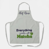 Matcha Groene Thee, Alles is beter met matcha Schort (Voorkant)