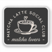 Matcha latte lovers citaten sticker (Voorkant)