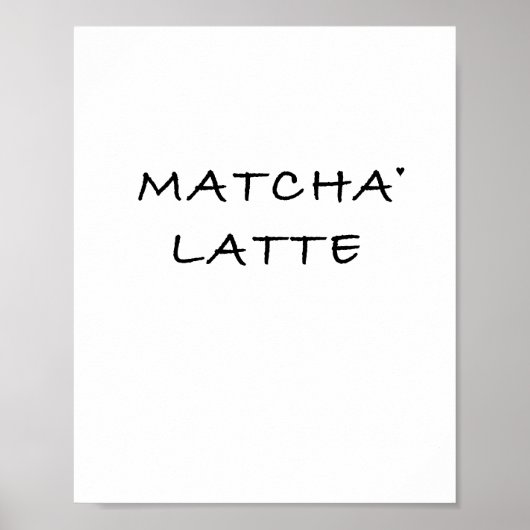 Matcha latte - minimalistic typography poster (Voorkant)