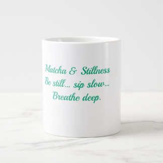 Matcha & Stilte – Wees stil, nip langzaam, adem di Grote Koffiekop