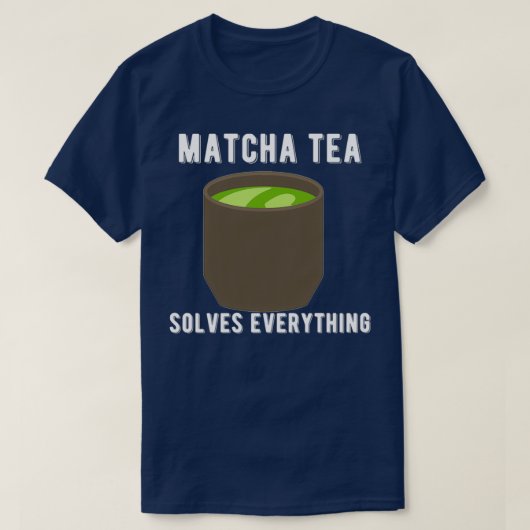 Matcha Tea lost alles van het Shirt van het Tea Ci (Design voorkant)