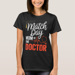 Matchdag moeder van de dokter verblijfplaats match t-shirt