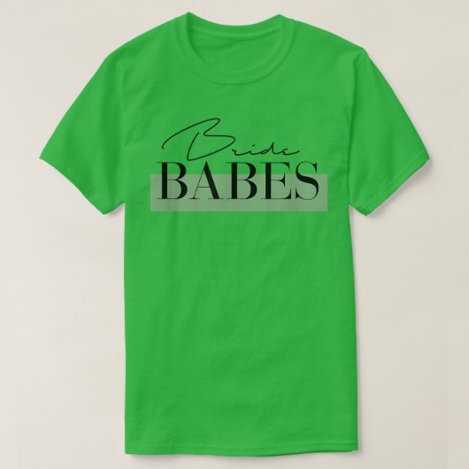 Matching Bride Team, Bride Babes, Bachelorette Par T-shirt (Design voorkant)