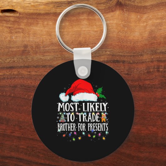 Matching Christmas Pjs Most Likely To Trade Brothe Sleutelhanger (Voorkant)