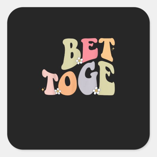 Matching Couples Better Together Style  Vierkante Sticker (Voorkant)