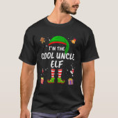 Matching Family Funny I'm The Cool Uncle Elf Chris T-shirt (Voorkant)