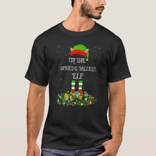 Matching Family Group I M The World S Tallest Elf T-shirt (Voorkant)