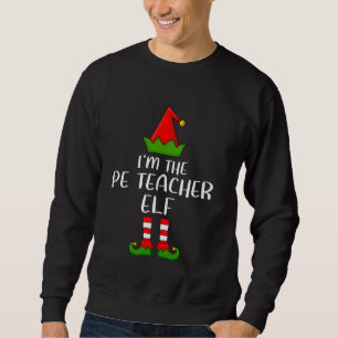 Matching Family Group Ik ben de PE Teacher Elf Chr Trui