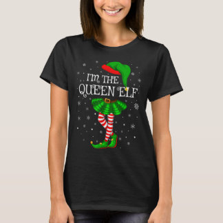 Matching Family Group I'm The Queen Elf Christmas  T-shirt