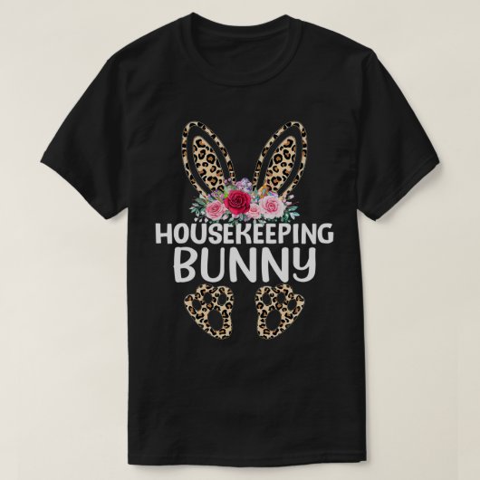 Matching Funny Leopard Print Bunny Housekeeping Ea T-shirt (Design voorkant)