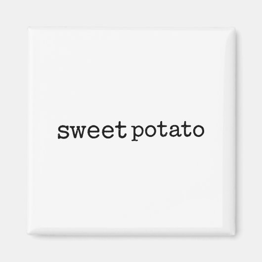 Matching Funny Sweet Tato Kind Of Rude Tato Magneet (Voorkant)