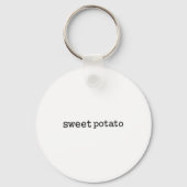 Matching Funny Sweet Tato Kind Of Rude Tato Sleutelhanger (Voorkant)