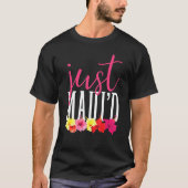 Matching Pas getrouwd Just Mauid Hawaii Maui Honey T-shirt (Voorkant)