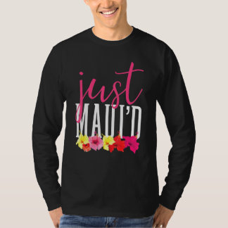 Matching Pas getrouwd Just Mauid Hawaii Maui Honey T-shirt