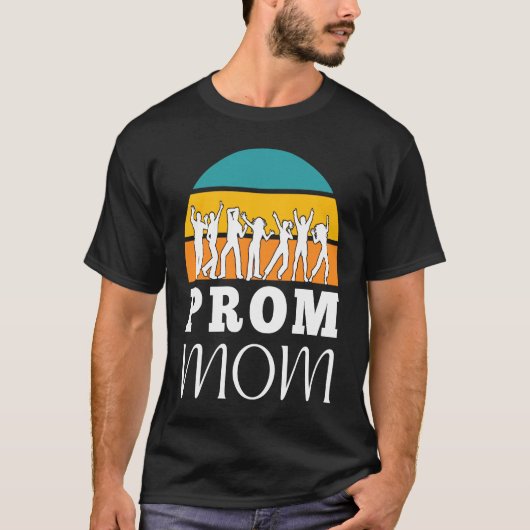 Matching Prom Moms School Dance Chaperone and Prom T-shirt (Voorkant)
