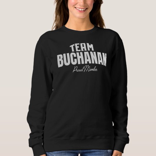 Matching Team Buchanan Proud Member Buchanan Famil Trui (Voorkant)