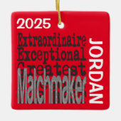 Matchmaker Extraordinaire CUSTOM Keramisch Ornament (Voorkant)