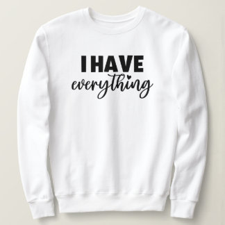 Matchy Apparel "Ik Heb Alles" Cadeau voor Nieuwe M Trui