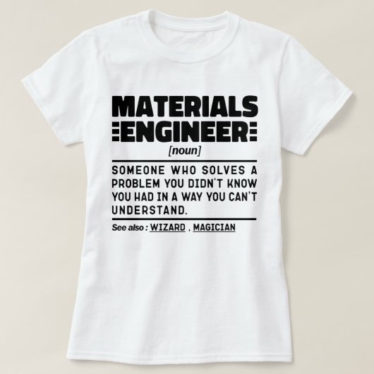 Materiaalingenieur Noun Cool Engineering Worker T-shirt (Design voorkant)