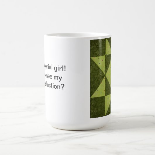 Material Girl Quilter's Mok (Center)