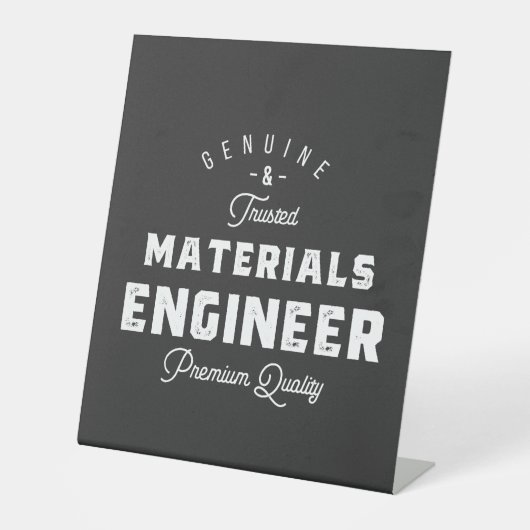 materials engineer gift reclamebord met voetstuk (Voorkant)