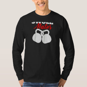 Mates Couples Weightlift and Bodybuildin T-shirt