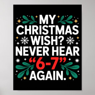 Math 67 Meme Grappig Zes Zeven Kerst Student 6 7 Poster