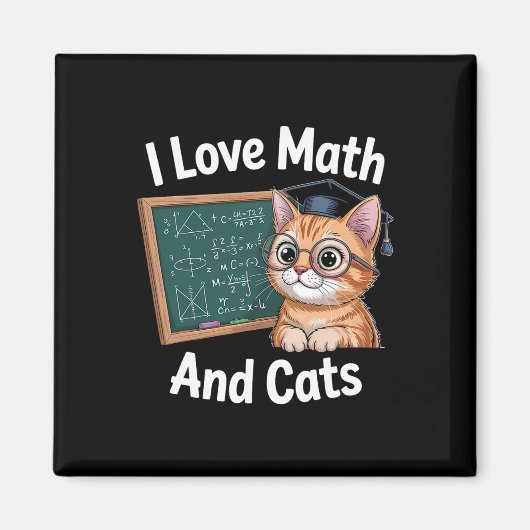 Math Cat Lover Funny Math Teacher I Love Math And  Magneet (Voorkant)