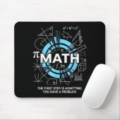 Math De Eerste Stap Is Toegeven Dat Je Een Proble Muismat (Met muis)