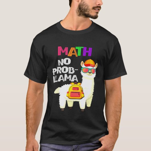 Math Geen Probleem Lama Eerste Dag Van School T-shirt (Voorkant)