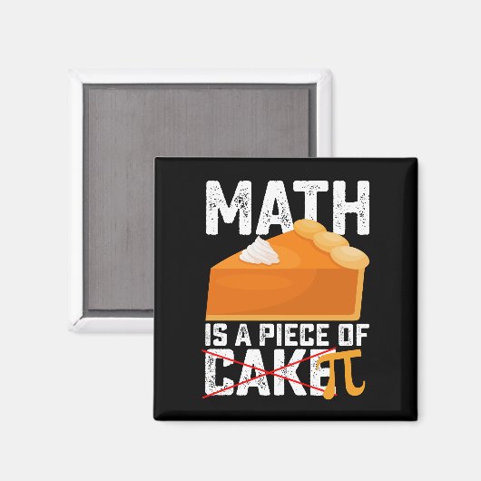 Math Is A Piece Of Cake Pi Day Funny Magneet (Voorkant / Achterkant)