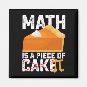 Math Is A Piece Of Cake Pi Day Funny Magneet