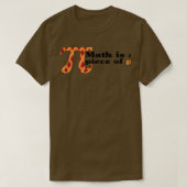 Math is a Piece of Pi Cake Funny Pi Day T-shirt (Design voorkant)