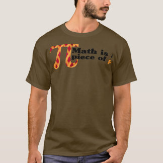 Math is a Piece of Pi Cake Funny Pi Day T-shirt