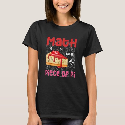 Math Is A Piece Of Pie Math Pi Day Student 3 14 T-shirt (Voorkant)