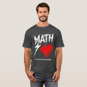 Math Is Like Love Graphic Tee T-shirt (Voorkant volledig)