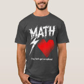 Math Is Like Love Graphic Tee T-shirt (Voorkant)