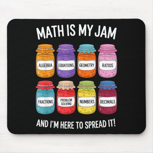 Math Is My Jam And Im Here To Spread It Funny Math Muismat (Voorkant)