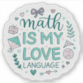 Math Is My Love Language | Cute Pastel Nerdy Stick Sticker (Voorkant)
